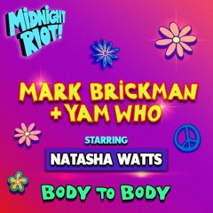Mark Brickman & Yam Who? Feat Natasha Watts - Body To Body (teaser)