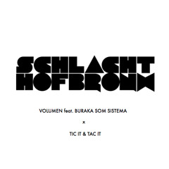 Volumen feat Buraka Som Sistema vs Tic It & Tac It