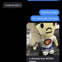 u already kno #47shi (eelo)