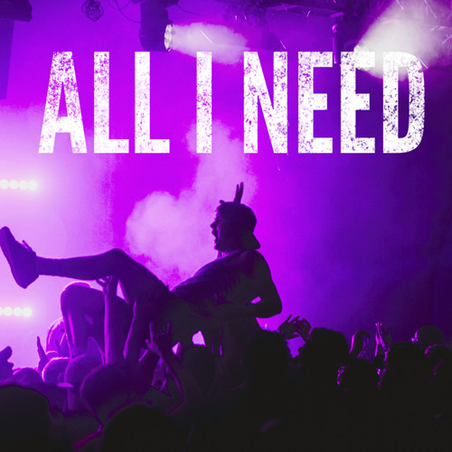 All I Need