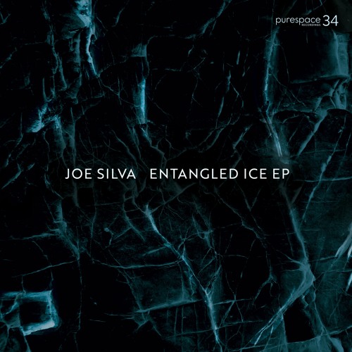 PSRD034: Joe Silva - Entangled Ice EP