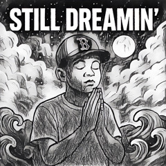 Still Dreamin(Prod.SimsBeats)