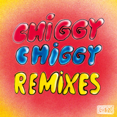 Chiggy Chiggy (Cesco Remix) [feat. Inéz]