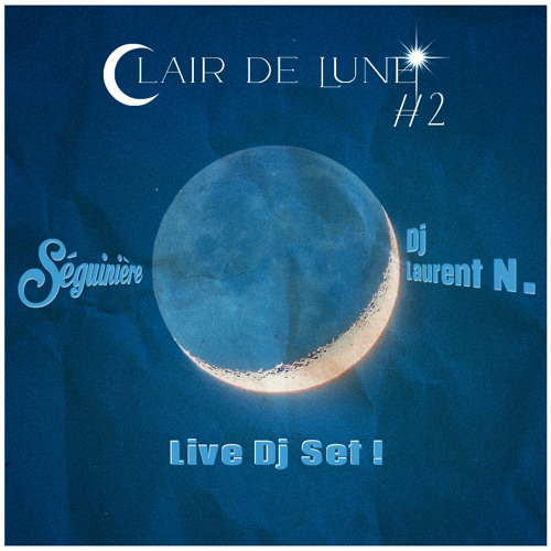 Laurent N. Live Dj Set @ Clair de Lune #2