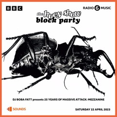Massive Attack Block Party Mix | BBC 6 Music