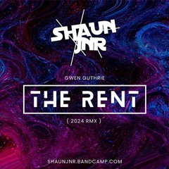 Shaun Jnr - The Rent ( 2024 Rmx ) OUT NOW