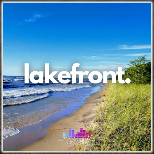 Lakefront | Nic D Type Beat