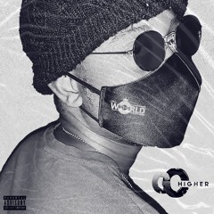 GO HIGHER (PROD. BLACK DYNASTY)