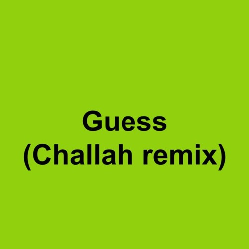 Charlie XCX - Guess (Challah Remix) FREE