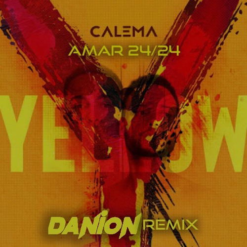 Calema - Amar 24/24 (Danion Remix) FREE DOWNLAOD