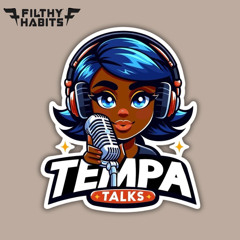 TEMPA TALKS - Guest Mix By Filthy Habits