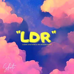 LDR - Shoti (chilled)