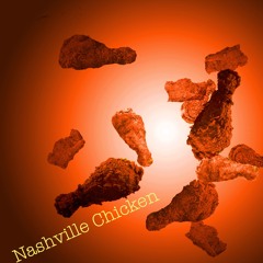 Finger Lickin' (Nashville Chicken)