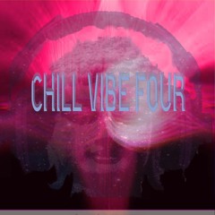 Chill Vibe4