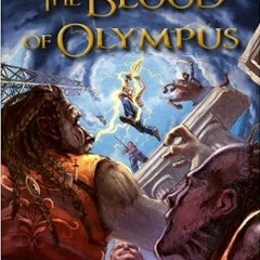 Stream??DOWNLOAD?? The Heroes of Olympus, Book Five The Blood of Olympus (Heroes of Olympus, The, Bo
