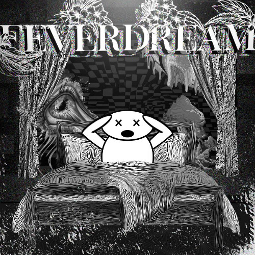 FEVER DREAM