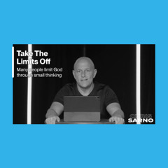 Take The Limits Off | Chris Sarno TV