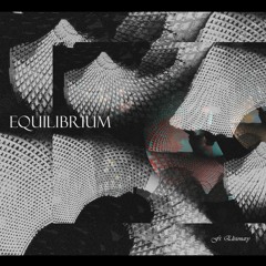 Equilibrium Feat. Elisionary