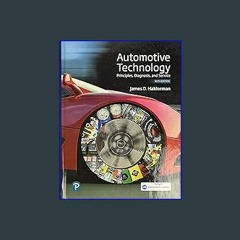 [EBOOK] ❤ Automotive Technology: Principles, Diagnosis, and Service (Halderman Automotive Series)