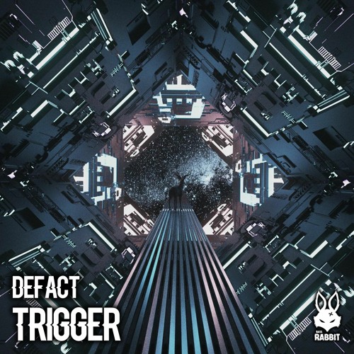 Defact - Trigger [FREE DL]