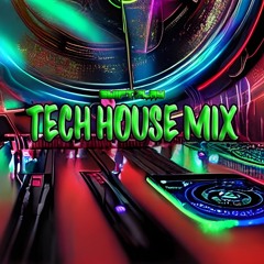 Tech House Mix #3