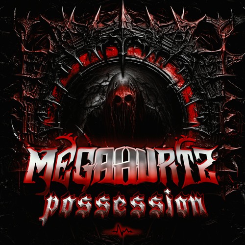 MEGAHURTZ - Possession
