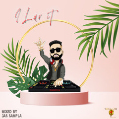 I Lav it - 27 minutes Mad Vibes!