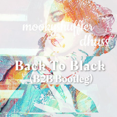 Back To Black (B2B Bootleg)