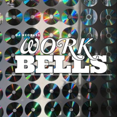 Dj Neobass - Work Bells