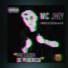 MC Jhey_Predador de Perereca(MKS X Dj Dyno X)[Tech house remix].mp3