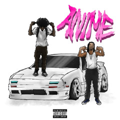 Anime (Ft. TyStaxx) Prod. Chrino