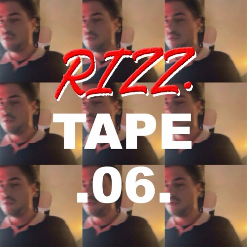 Stream Rizz Audio Stream RIZZ (BE) | Listen to RIZZ Tapes playlist online for free on ...