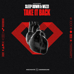 [Naschkatze 094] Sleep Down & Wizzi - Take It Back (Extended)