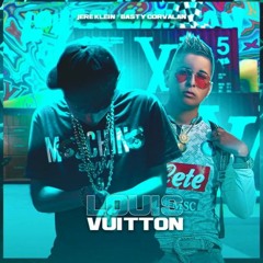 LOUIS VUITTON Ft. BASTY CORVALAN (VUITTON & KLEIN)
