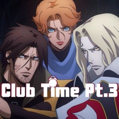 Club Time Pt.3