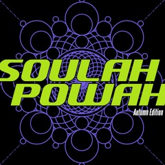 SOULAH POWAH: Autumn Edition
