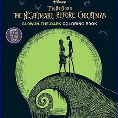 [Ebook]$$ 📚 Disney: Tim Burton's The Nightmare Before Christmas Glow-in-the-Dark Coloring Book
