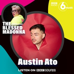 Austin Ato - 6music Sweatbox Mix For The Blessed Madonna show