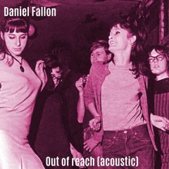 Out Of Reach (acoustic)