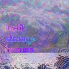 Hexagod - Lsd (lucid strange dreams) Redux
