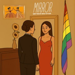 Mirror - Written By Sicily Styles