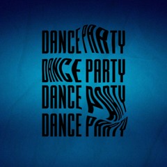 DANCE PARTY