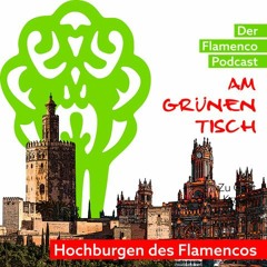 Folge 9: Die Hochburgen des Flamencos