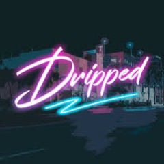 DRIPPED(ft. lil ant & luhken)