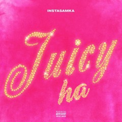 INSTASAMKA - Juicy (vogue remix)