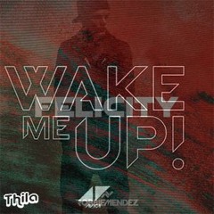 Robbie Mendez vs. Avicii - Felicity vs. Wake Me Up (Thila Mashup)