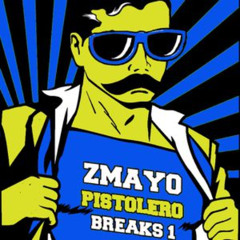 Zmayo - Pistolero Breaks vol. 1