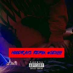 hoodrat #sexyyy (prod xtra beatz)