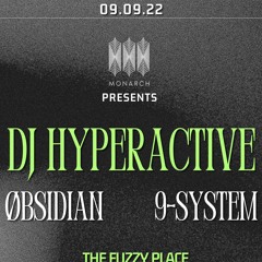 Øbsidian x DJ Hyperactive @MonarchSF // 09.09.22