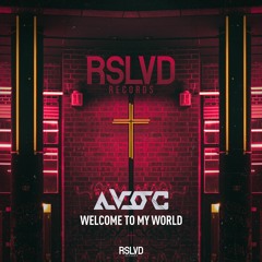 Avoc - Welcome To My World † | Official Preview [OUT NOW]